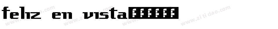 Feliz en Vista字体转换